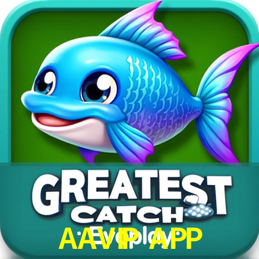 AAVIP APP